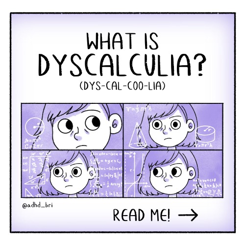 adhdbri: Today’s comic is a special one because it discusses #dyscalculia, which co-occurs fre