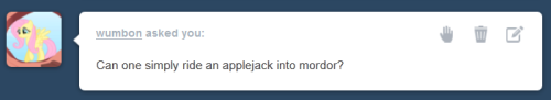applejackasks:  Ah, memories.  owo