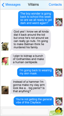 fromsuperheroes:  Texts From Superheroes: Bat To School  What Clayface needs to do is take the forms of people Batman cares about and fake their deaths in way that make it seem like.it may be Batman&rsquo;s fault.He may have to kill some himself first,