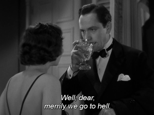 365filmsbyauroranocte:Merrily We Go to Hell (Dorothy Arzner, 1932) 