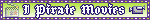 a green stamp with white text that reads 'I PIRATE MOVIES', with pixel art of a video camera on the right, and a movie clapper on the left