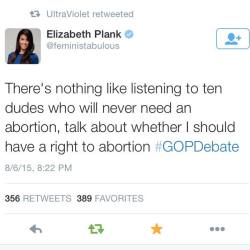 stfuprolifers:  Image reads: “There’s nothing like listening to ten [cis] dudes who will never need an abortion, talk about whether I should have a right to abortion.” 