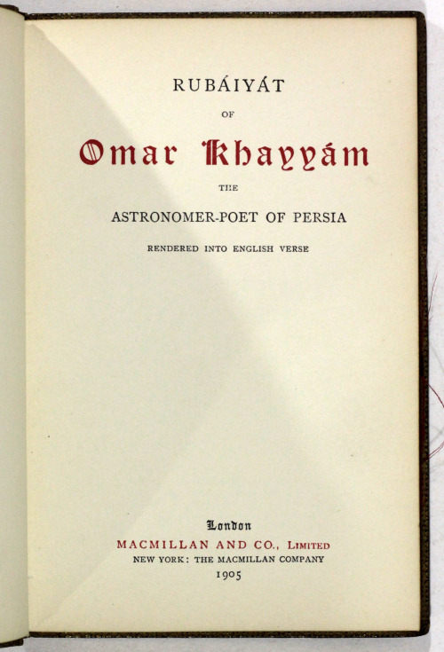 michaelmoonsbookshop:The Rubaiyat of Omar Khayyam The Astronomer poet of Persia Translated into English Verse London Mac
