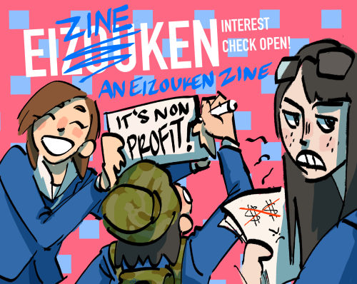 The interest check for Eizineken, a non-profit Eizouken zine, is officially open! Check out the