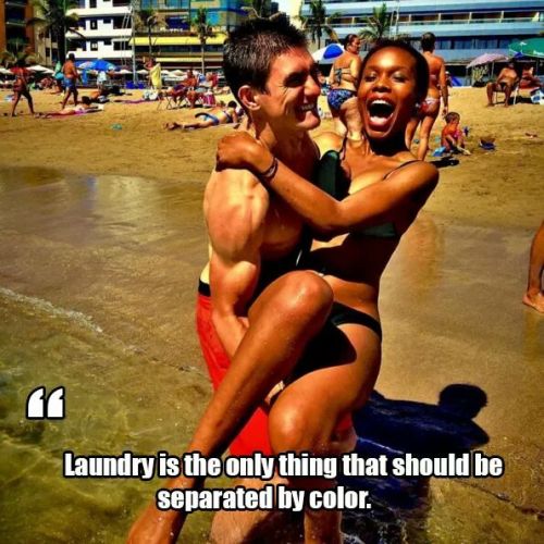 Laundry is the only thing that should be separated by color. REBLOG IF YOU AGREE!