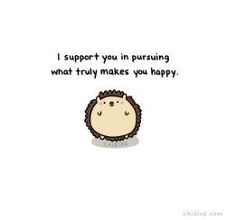 Chibird:  It’s Important To Go After The Things That Will Make You Happy In The