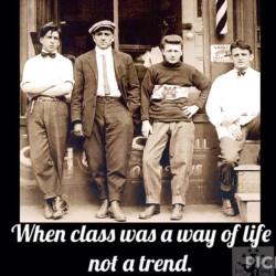 snipertoe:  &ldquo;When class was a way of life not a trend&rdquo; #staysharp #class #classic #gentlemen 