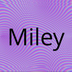 Memorabill:  Miley What’s Good?