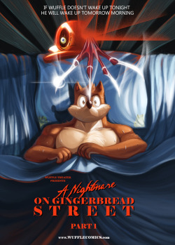 wufflecomic:  A Nightmare On Gingerbread Street : Part 1 1…2…Quacker’s coming for Wuffle….. To be continued. Part 2 on 26 October 2013! &gt;8 D Enjoy the comic and have a nice dream, everyone! :::: Story and Illustrated by Piti Yindee Proofreading