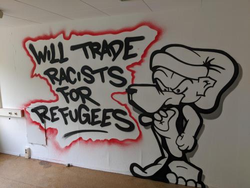 “Will trade racists for refugees”Seen in an abandoned DDR Hospital near Berlin, Germany