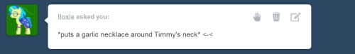 ask-timmy:  Timmy the pony :Garlic!!!!!!nooooooo!!!ahhhhhhh!!!!related: 1   Ack! Err…. oh dear…. x_X;;