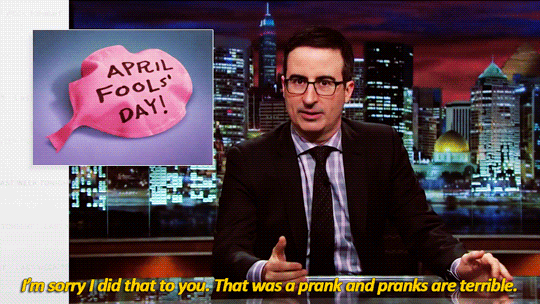 sandandglass:John Oliver on April Fools’ Day