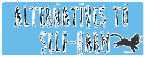 pixiedusthappythoughts:  ghost—prince:  I made a list of self-harm alternatives