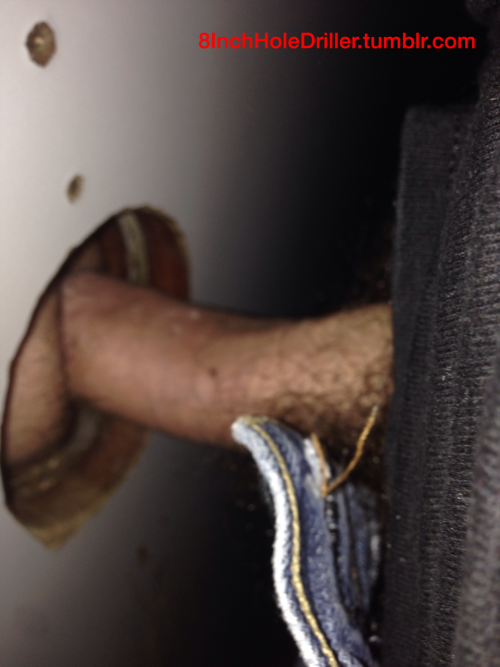 8inchholedriller:  Bookstore Gloryhole fuck.  I just could not get enough of his hot wet hole