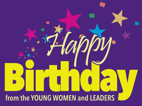 The young women in our ward can expect to see this sign in their front yard on their birthday. Get y