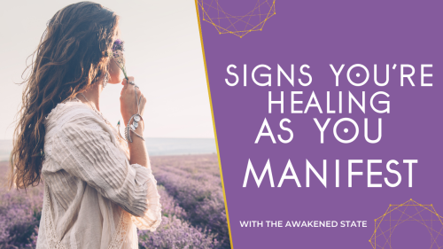 New Post has been published on theawakenedstate.net/signs-youre-healing-as-you-manifest/Sign