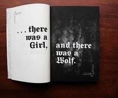 wolfstravelsinmind:  And it ended with there being a girl devoured by the wolf.  Nature runs its course.