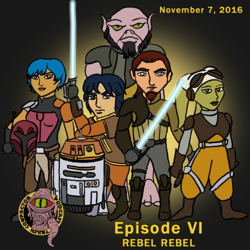 trashcompactorpodcast: This month is all about the Disney XD TV series, Star Wars Rebels. Join @stra