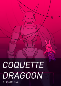 coquettedragoon:  A story of royalty, space murder and catgirls, Coquette Dragoon! A young woman and her lifelong companion try and find a new happiness in a horribly wrong future. Shrapnel wounds, cigarettes, beautiful girls and the best food she’s