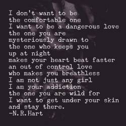 nrhartpoet:Dangerous love ❤️ #nrhart