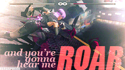 adawong:   You're gonna hear me roar!                        [INSPIRATION]     