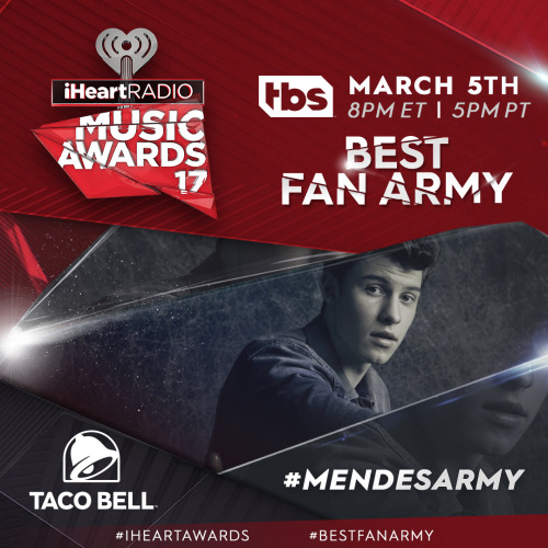 Shawn Mendes fans, you’re up for the Taco Bell Best Fan Army Award at the 2017 #iHeartAwards. 