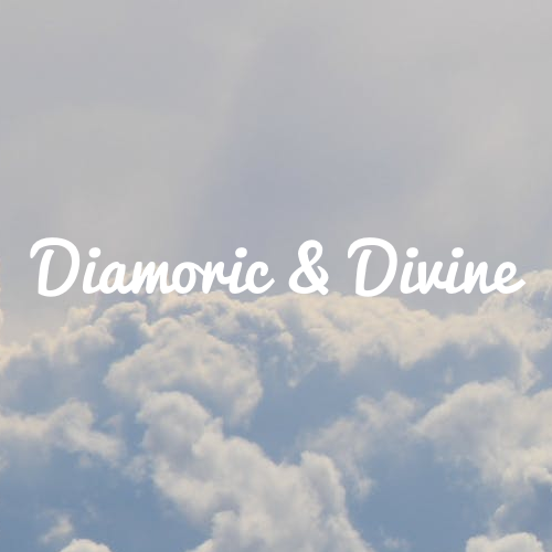 [Image Description: A picture of clouds with text that reads “diamoric and divine”]