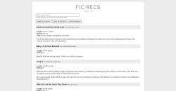 hoechlbear:  Custom fic rec page (with search and sort options):  LIVE PREVIEW | CODE  (You should have some knowledge of HTML/CSS to use this theme.) Read More 