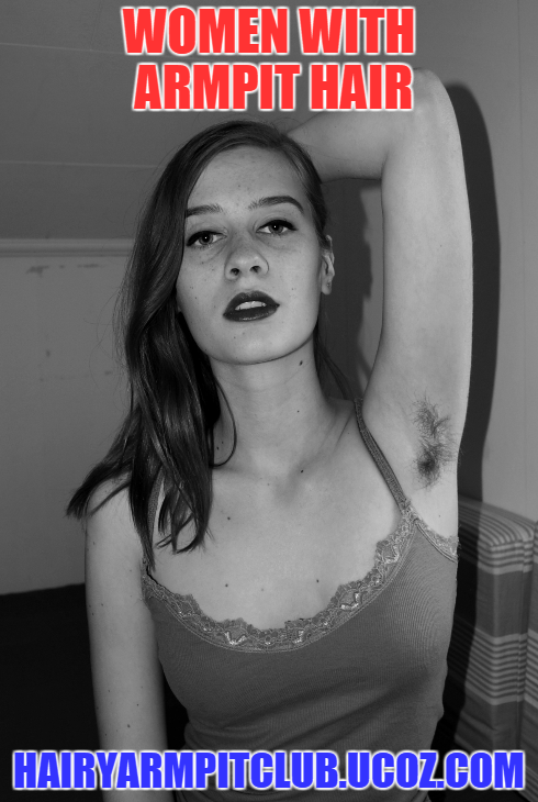 hairyarmpitclub: women with armpit hair