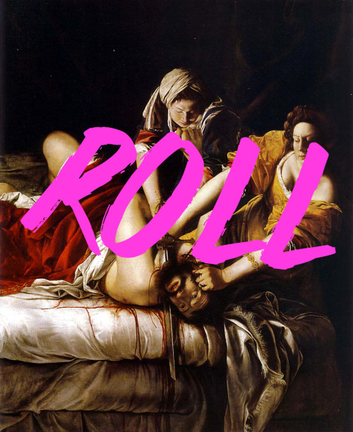 laerapunk:  Heads will roll. (Judith Beheading Holofernes) Caravaggio (1571-1610) Valentine de Boulogne (1591-1632) Artemisa Genitileschi (1593-1653) 