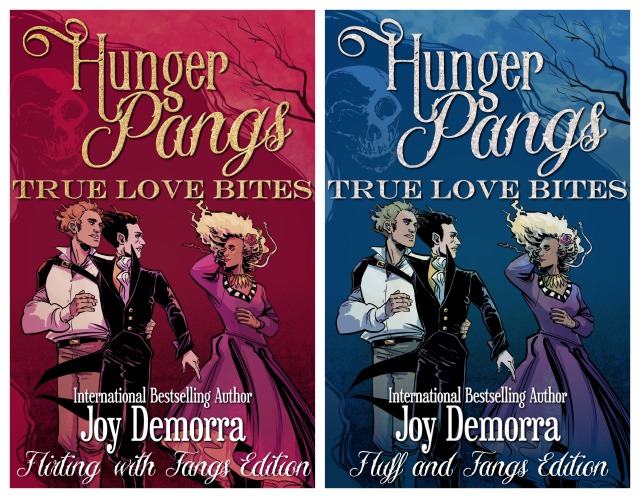 Two book cover images side by side. The one on the left is red, with the words "Hunger Pangs: True Love Bites, from International Bestselling Author, Joy Demorra, Flirting with Fangs Edition." It depicts two male characters, one wearing a light shirt, a visible arm brace and hearing aids. The other is wearing a dark suit and has visible fangs. They are walking side by side, their arms around each other. Both are turning to regard the female character on the right who is wearing a purple flowing dress and is in turn looking over her shoulder at them in an implied bisexual parody of the "distracted boyfriend" meme. The cover on the right depicts the same image but the background color is blue and the text reads, "Hunger Pangs: True Love Bites, from International Bestselling Author, Joy Demorra, Fluff and Fangs Edition."