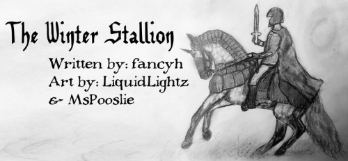 fancyhwrites: The Winter Stallion Author: fancyh Artists: LiquidLightz and MsPooslie  Rating: Mature