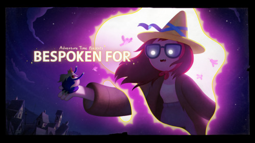 Bespoken For (Elements Pt. 2) - title carddesigned by Benjamin Anderspainted by Joy Angpremieres Monday, April 24th at 7:45/6:45c on Cartoon Network