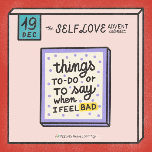 40. the Self Love Advent Calendar” 19/24 To-Do When I Feel Bad