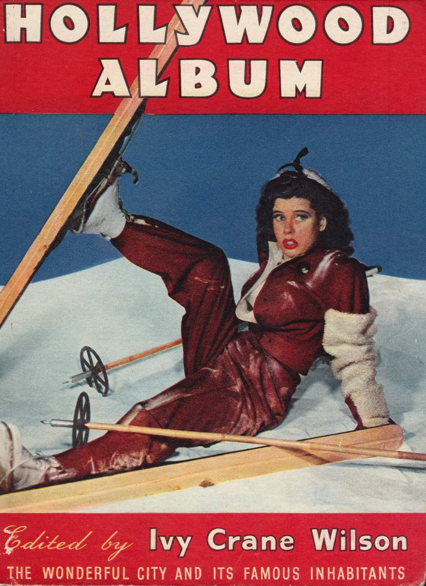 Hollywood Album, edited by Ivy Crane Wilson (Sampson Low, Marson &amp; Co., 1947).From