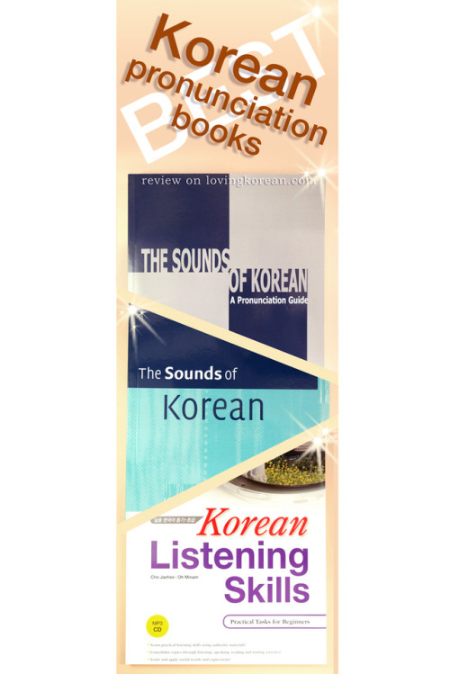  Review of three Korean textbooks: one focusing on Korean pronunciation, one one Korean listening sk