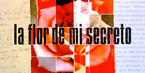 idioteque:  The Flower Of My Secret (La Flor De Mi Secreto) (1995) Pedro Almodóvar