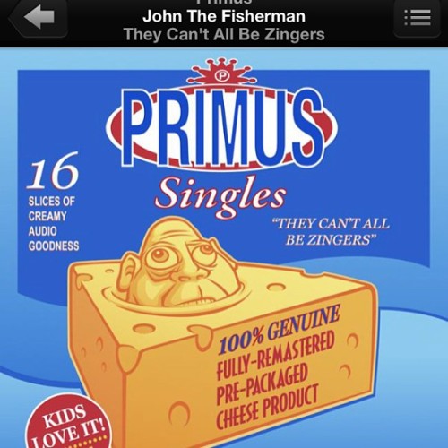 When I grow up I want to be one of the harvesters of the sea. #primus #johnthefisherman #lesclaypool #powertrio