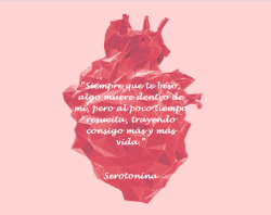 serotonina-para-el-corazon:  Siempre que te beso, algo muere dentro de mí, pero al poco tiempo resucita, trayendo consigo más y más vida.Serotonina