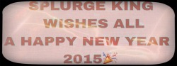 splurgeking:  Happy New Years Tumblr Family