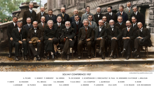 thescienceofreality:  Twenty-nine of history’s most iconic scientists in one photograph - now in color! “Originally captured in 1927 at the fifth Solvay Conference, one of the most star-studded meetings of scientific minds in history. Notable attendees