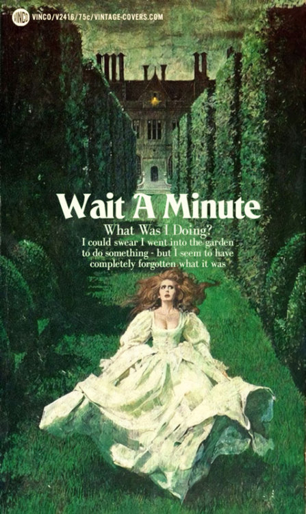 thesebooks:“Wait A Minute - What Was I Doing?” — If I had a penny for every time this happens… Wait.