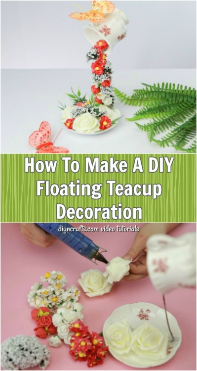 How To Make A DIY Floating Teacup Decorationhttps://www.diyncrafts.com/53238/decor/diy-floating-teac