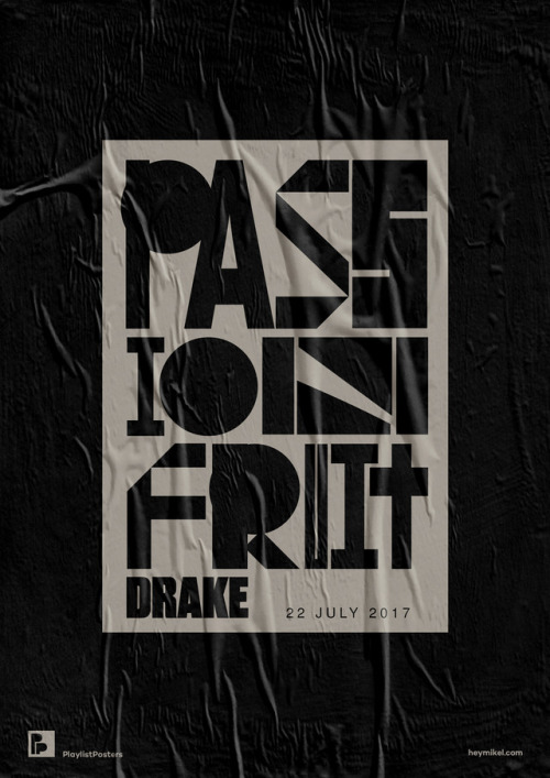 Playlist-posters // Passionfruit - Drake