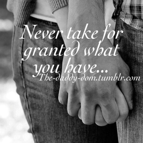 bdsm-daddydoms: Dedicated to my Daddy, who i promise i will never ever take for granted