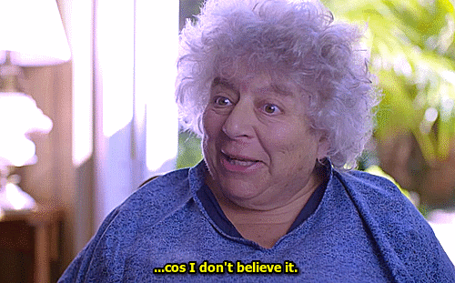 biscuitsarenice:  Actress, Miriam Margolyes: When you know your worth, you know your worth.