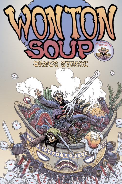 comicsalliance: DIG INTO JAMES STOKOE’S ‘WONTON SOUP’ COLLECTION FROM ONI PRESS WITH A 30-PAGE PREV