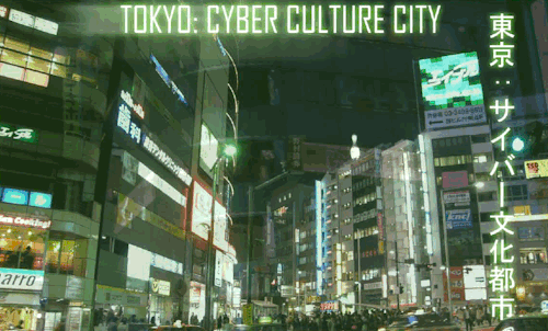 00-introspective-machine: TOKYO : THE CYBER CULTURE CITY  00-introspective-machine.tumblr.com 