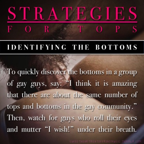 sweetheartbeatoffroadmusic:IDENTIFYING THE BOTTOMS. Check out my blog or archives! Image source here