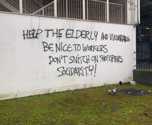 Radicalgraff: “Help The Elderly And Vulnerable, Be Nice To Workers, Don’t Snitch